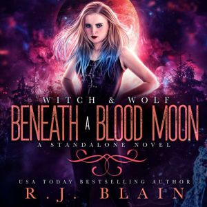 Beneath a Blood Moon, R.J. Blain