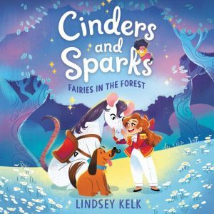 Cinders and Sparks 2 Fairies in the..., Lindsey Kelk