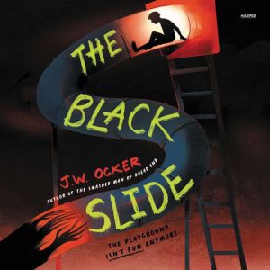 The Black Slide, J.W. Ocker