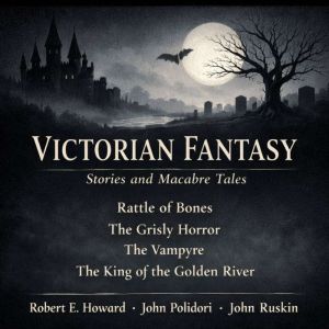 Victorian Fantasy Stories and Macabre..., Robert E. Howard