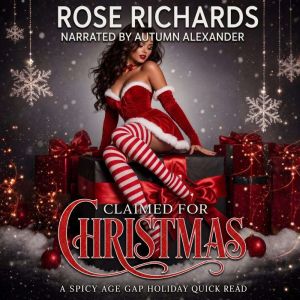 Claimed for Christmas, Rose Richards
