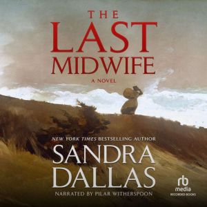 The Last Midwife, Sandra Dallas