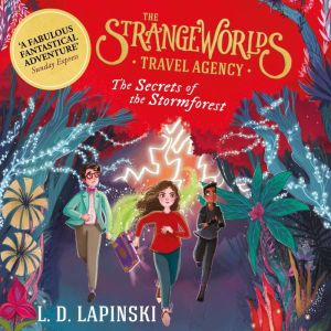 The Strangeworlds Travel Agency The ..., L.D. Lapinski