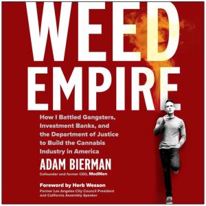 Weed Empire, Adam Bierman