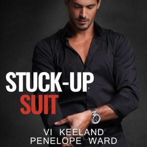 StuckUp Suit, Vi Keeland