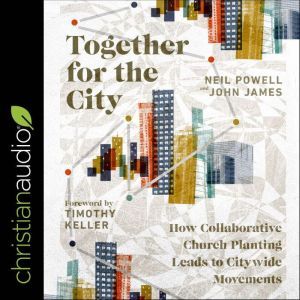 Together for the City, John James