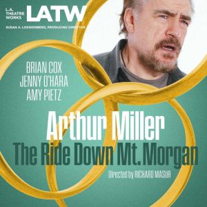 The Ride Down Mt. Morgan, Arthur Miller