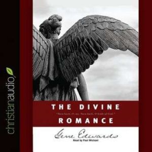 The Divine Romance, Gene Edwards