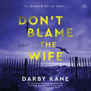 Dont Blame the Wife, Darby Kane