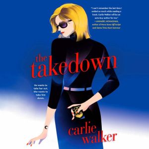 The Takedown, Carlie Walker