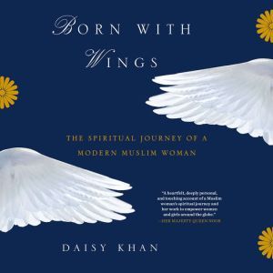 Born with Wings, Daisy Khan