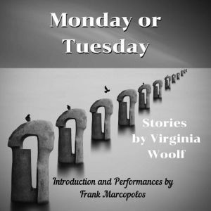 Monday or Tuesday: 8 Stories Plus New Introduction