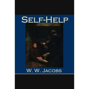 SelfHelp, W. W. Jacobs