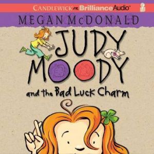 Judy Moody and the Bad Luck Charm Bo..., Megan McDonald