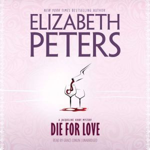 Die for Love, Elizabeth Peters
