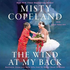 The Wind at My Back, Misty Copeland