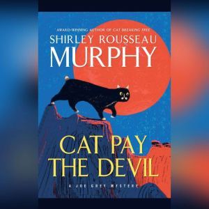 Cat Pay the Devil, Shirley Rousseau Murphy