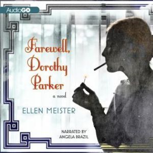 Farewell, Dorothy Parker, Ellen Meister