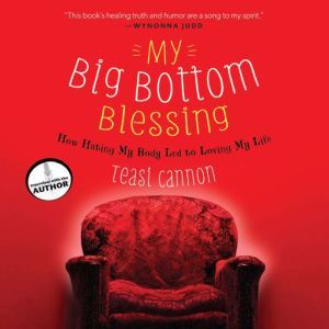My Big Bottom Blessing, Teasi Cannon