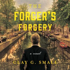 The Forgers Forgery, Clay G. Small