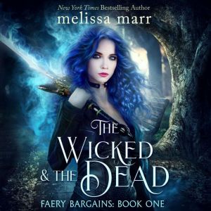 The Wicked  The Dead, Melissa Marr