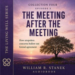 The Meeting After the Meeting, William R. Stanek