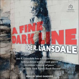 A Fine Dark Line, Joe R. Lansdale