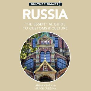 Russia  Culture Smart! The Essentia..., Anna King