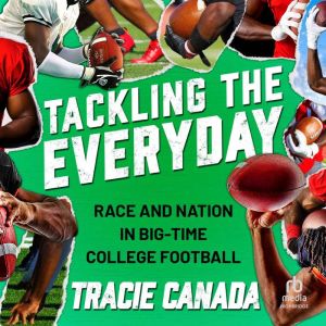 Tackling The Everyday: Race and Nation in Big-Time College Football