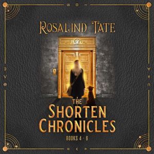 The Shorten Chronicles: Books 4 - 6: A Romantic Time Travel Mystery