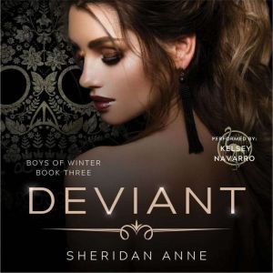 Deviant, Sheridan Anne