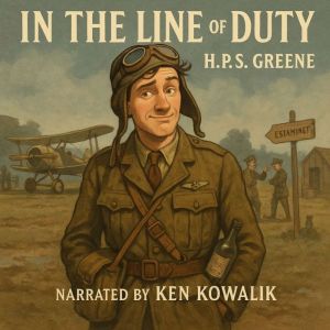 In The Line Of Duty, H.P.S. Greene