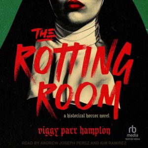 The Rotting Room, Viggy Parr Hampton