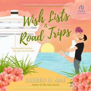 Wish Lists Road Trips, Lauren H. Mae