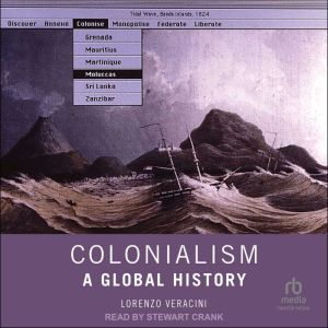Colonialism: A Global History