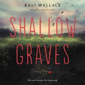 Shallow Graves, Kali Wallace