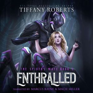Enthralled, Tiffany Roberts