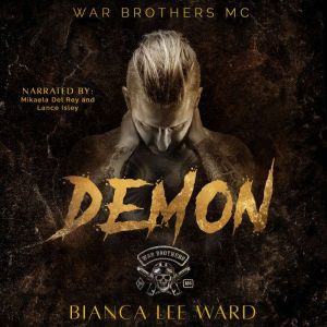 Demon: A Tortured Anti-Hero MC Romance Novel