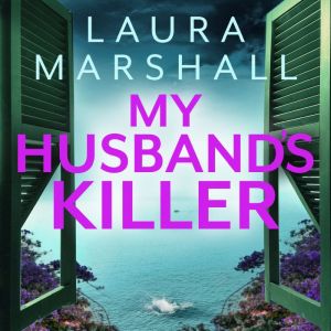 My Husbands Killer, Laura Marshall