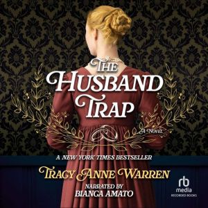 The Husband Trap, Tracy Anne Warren