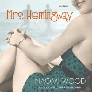 Mrs. Hemingway, Naomi Wood