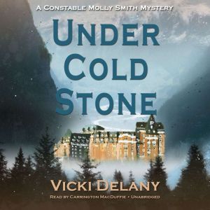 Under Cold Stone, Vicki Delany