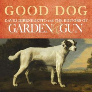 Good Dog, David DiBenedetto