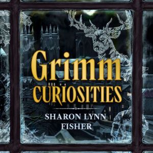 Grimm Curiosities