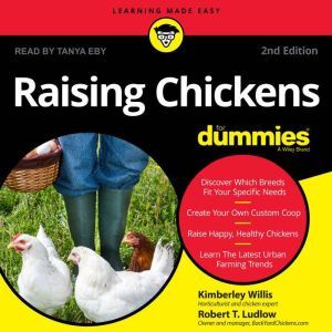 Raising Chickens For Dummies, Robert T. Ludlow