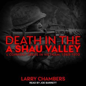 Death in the A Shau Valley, Larry Chambers