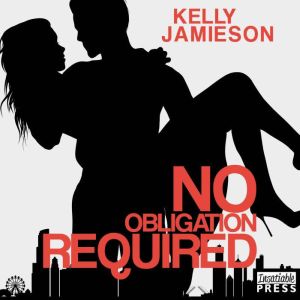 No Obligation Required, Kelly Jamieson