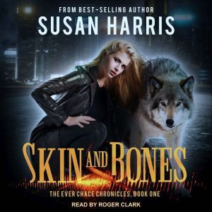 Skin and Bones, Susan Harris