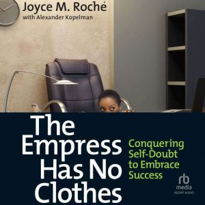 The Empress Has No Clothes, Joyce M. Roche