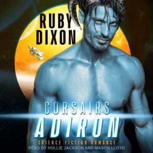 Corsairs Adiron, Ruby Dixon